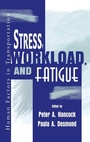 Cover: Stress, Workload, and Fatigue - CRC Press