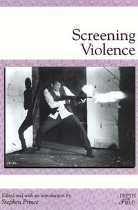 Enlarge image Cover: Screening Violence - Rutgers University Press