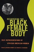 Cover: Recovering the Black Female Body - Rutgers University Press