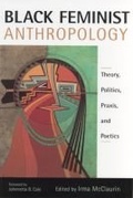 Cover: Black Feminist Anthropology - Rutgers University Press