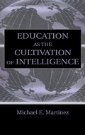 Cover: Education As the Cultivation of Intelligence - Routledge
