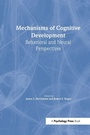 Cover: Mechanisms of Cognitive Development - Psychology Press