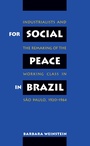Cover: For Social Peace in Brazil - The University of North Carolina Press
