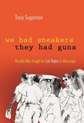 Cover: We Had Sneakers, They Had Guns - Syracuse University Press