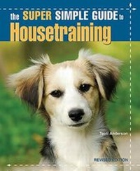Enlarge image Cover: The Super Simple Guide to Housetraining - TFH Publications,U.S.