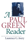 Cover: A Paul Green Reader - The University of North Carolina Press