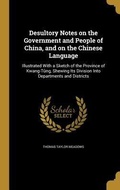 Cover: Desultory Notes on the Government and People of China, and on the Chinese Language - Creative Media Partners, LLC