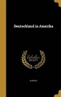Cover: Deutschland in Amerika - Wentworth Press