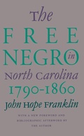 Cover: The Free Negro in North Carolina, 1790-1860 - The University of North Carolina Press