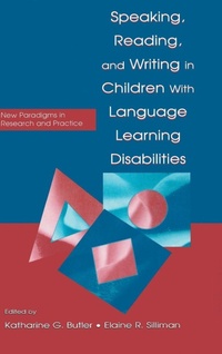 Enlarge image Cover: Speaking, Reading, and Writing in Children With Language Learning Disabilities - Psychology Press