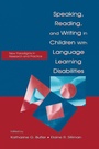 Cover: Speaking, Reading, and Writing in Children With Language Learning Disabilities - Psychology Press