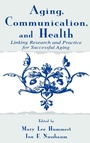 Cover: Aging, Communication, and Health - Routledge
