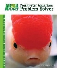 Enlarge image Cover: Freshwater Aquarium Problem Solver - TFH Publications,U.S.