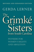 Cover: The Grimk&eacute; Sisters from South Carolina - The University of North Carolina Press