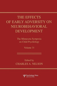 Enlarge image Cover: The Effects of Early Adversity on Neurobehavioral Development - Psychology Press Ltd