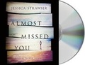 Cover: Almost Missed You - MacMillan Audio