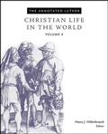 Cover: The Annotated Luther, Volume 5 - Fortress Press,U.S.