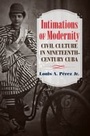 Cover: Intimations of Modernity - The University of North Carolina Press