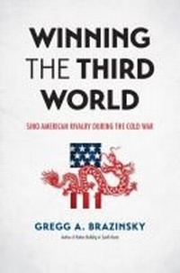 Enlarge image Cover: Winning the Third World - The University of North Carolina Press