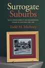 Cover: Surrogate Suburbs - The University of North Carolina Press