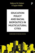 Cover: Education Policy and Racial Biopolitics in Multicultural Cities - Policy Press
