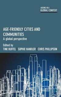Enlarge image Cover: Age-Friendly Cities and Communities - Policy Press