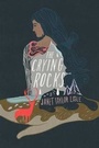 Cover: The Crying Rocks - Atheneum Books
