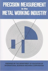 Enlarge image Cover: Precision Measurement in the Metal Working Industry - Syracuse University Press