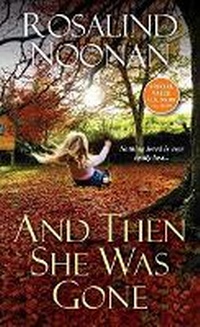 Enlarge image Cover: And Then She Was Gone - Kensington Publishing