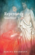 Cover: Repentance--Good News! - Wipf & Stock Publishers