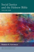 Cover: Social Justice and the Hebrew Bible, Volume One - Wipf & Stock Publishers
