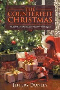 Enlarge image Cover: The Counterfeit Christmas - WestBow Press
