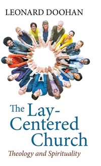 Enlarge image Cover: The Lay-Centered Church - Wipf & Stock Publishers