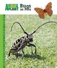 Abbildung von: Bugs as Pets - Tfh Publications, Inc.