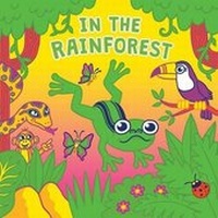 Enlarge image Cover: In the Rainforest - Little Bee Books Inc.