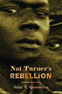 Abbildung von: Nat Turner's Rebellion - Westholme Publishing, U.S.