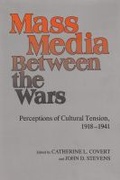 Cover: Mass Media Between the Wars - Syracuse University Press