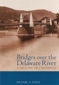 Cover: Bridges Over the Delaware River - Rutgers University Press
