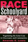 Cover: Race in the Schoolyard - Rutgers University Press