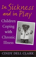 Cover: In Sickness and in Play - Rutgers University Press