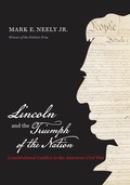 Cover: Lincoln and the Triumph of the Nation - The University of North Carolina Press