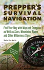 Cover: Prepper's Survival Navigation - Ulysses Press