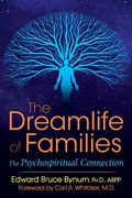 Cover: The Dreamlife of Families - Inner Traditions Bear and Company