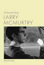 Cover: Understanding Larry McMurtry - University of South Carolina Press