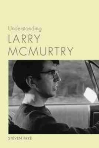Abbildung von: Understanding Larry McMurtry - University of South Carolina Press