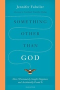 Cover: Something Other Than God - Ignatius Press