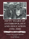 Cover: Fifty Years of Anthropology and Education 1950-2000 - Psychology Press