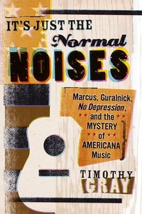 Enlarge image Cover: It's Just the Normal Noises - University of Iowa Press