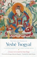 Cover: The Life and Visions of Yeshe Tsogyal - Snow Lion Publications