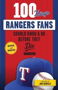 Abbildung von: 100 Things Rangers Fans Should Know & Do Before They Die - Triumph Books